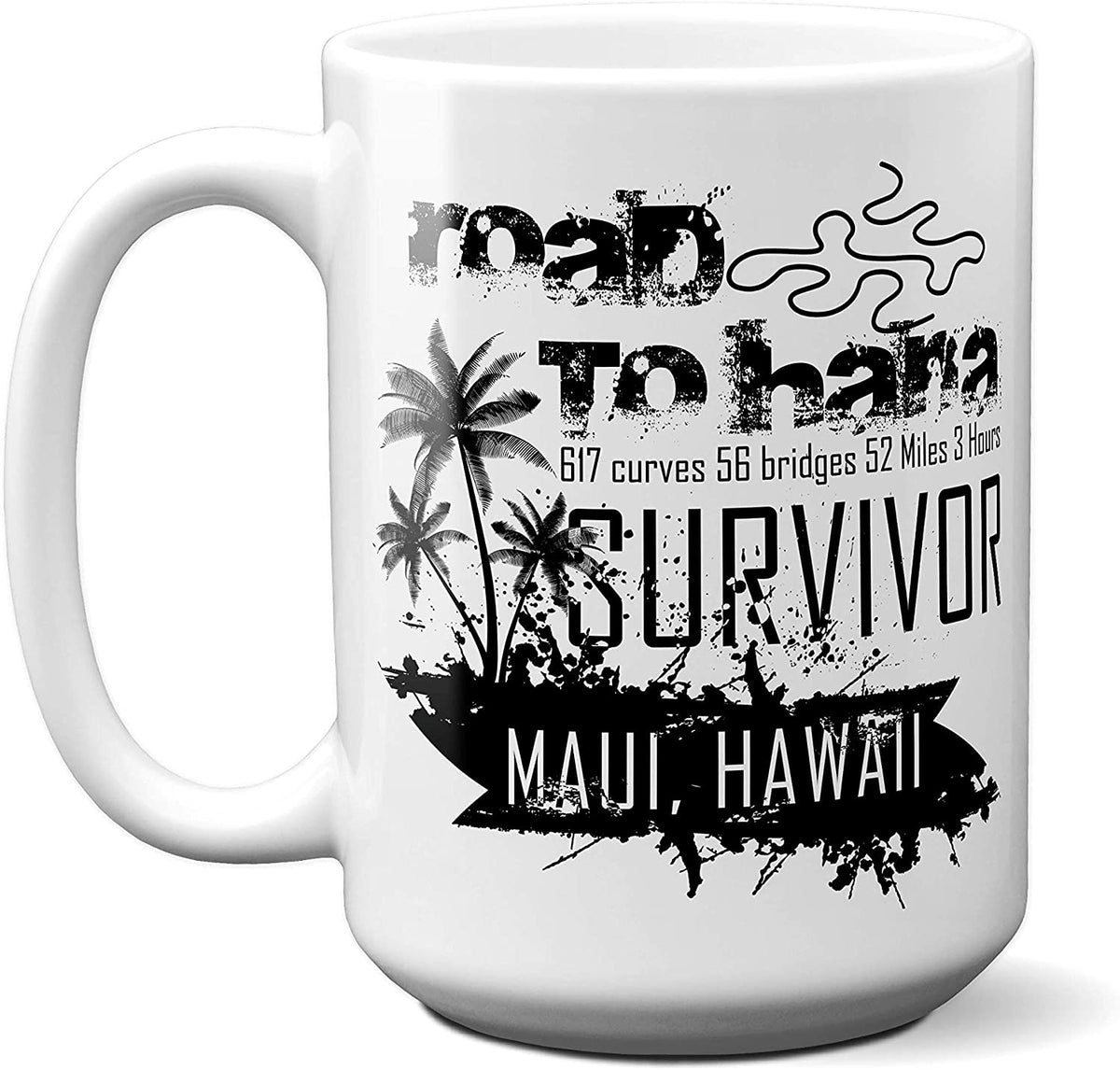 Road to Hana Survivor Coffee Mug | Maui Hawaii Trip Tea Cup