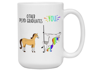 PSYD Graduate Gifts - Other PSYD Graduates You Funny Unicorn Coffee Mug - PSYD Graduation Gifts