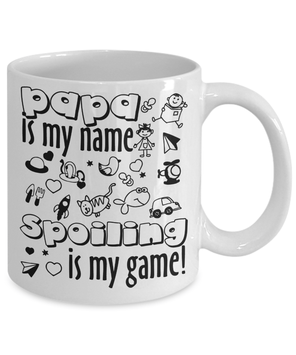 Papa Is My Name, Spoiling is My Game Coffee Mug | Grandfather Gift Ide -  RANSALEX