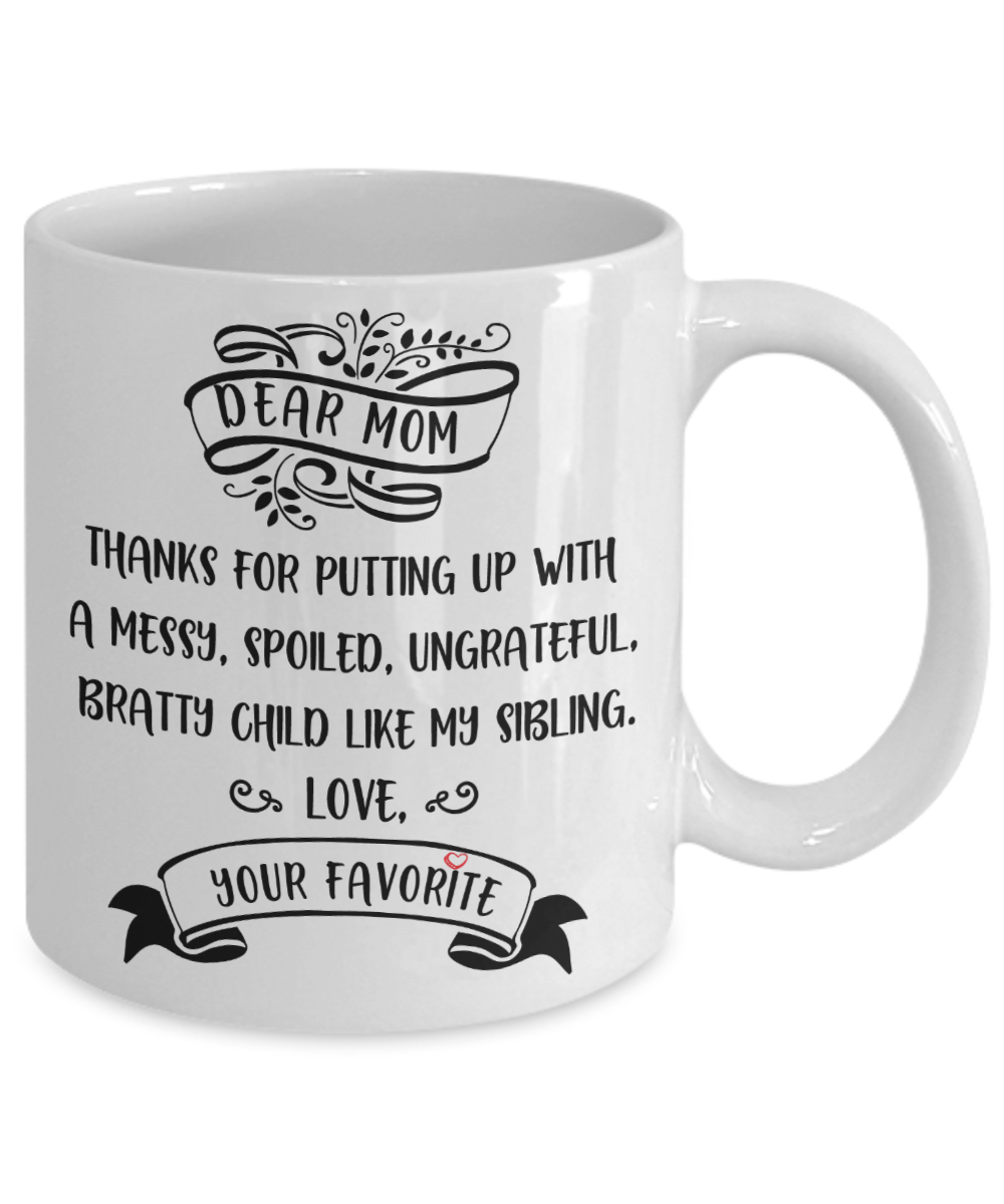 Dear Mom Thank You Funny Coffee Mug 11oz