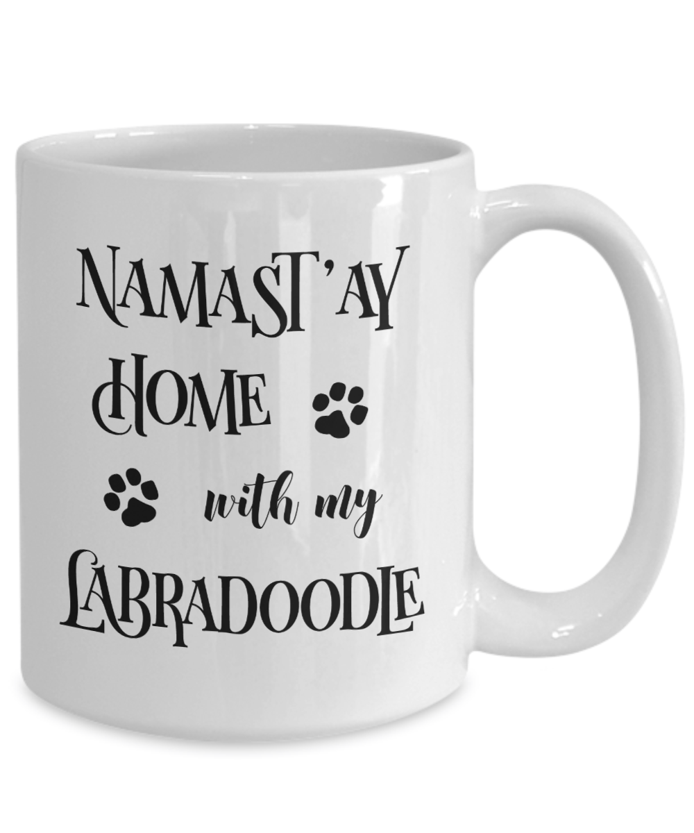 Namast'ay Home With My Labradoodle Funny Coffee Mug Tea Cup Dog Lover/Owner Gift Idea