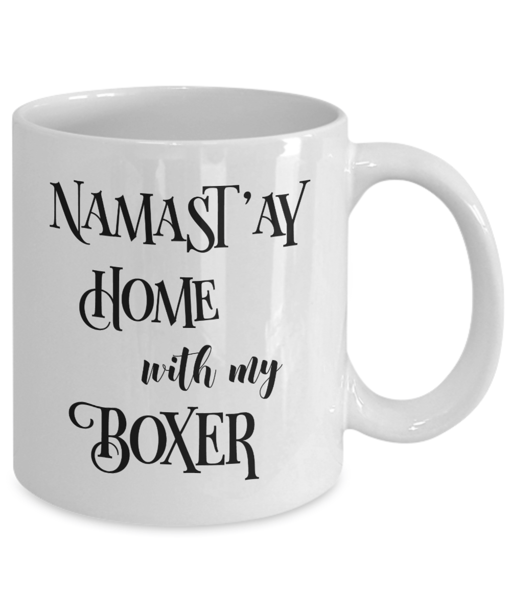 Namast'ay Home With My Boxer Funny Coffee Mug 11oz