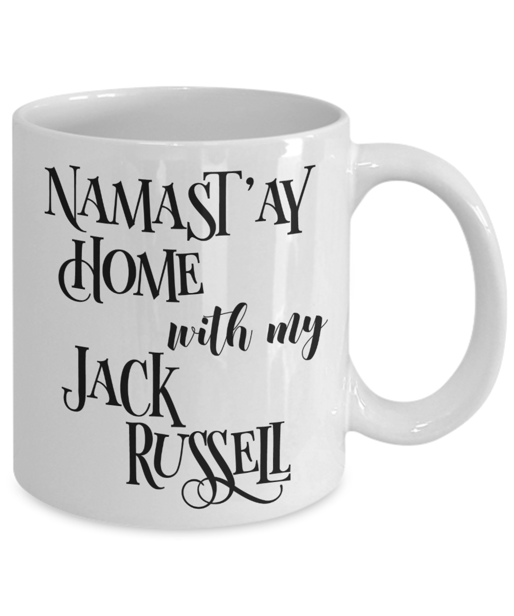 Namast'ay Home With My Jack Russel Funny Coffee Mug Tea Cup Dog Lover/Owner Gift Idea