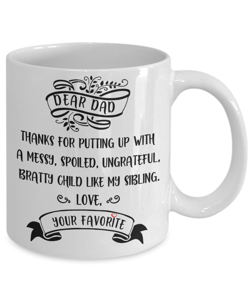 Dear Dad Funny Coffee Mug 11oz