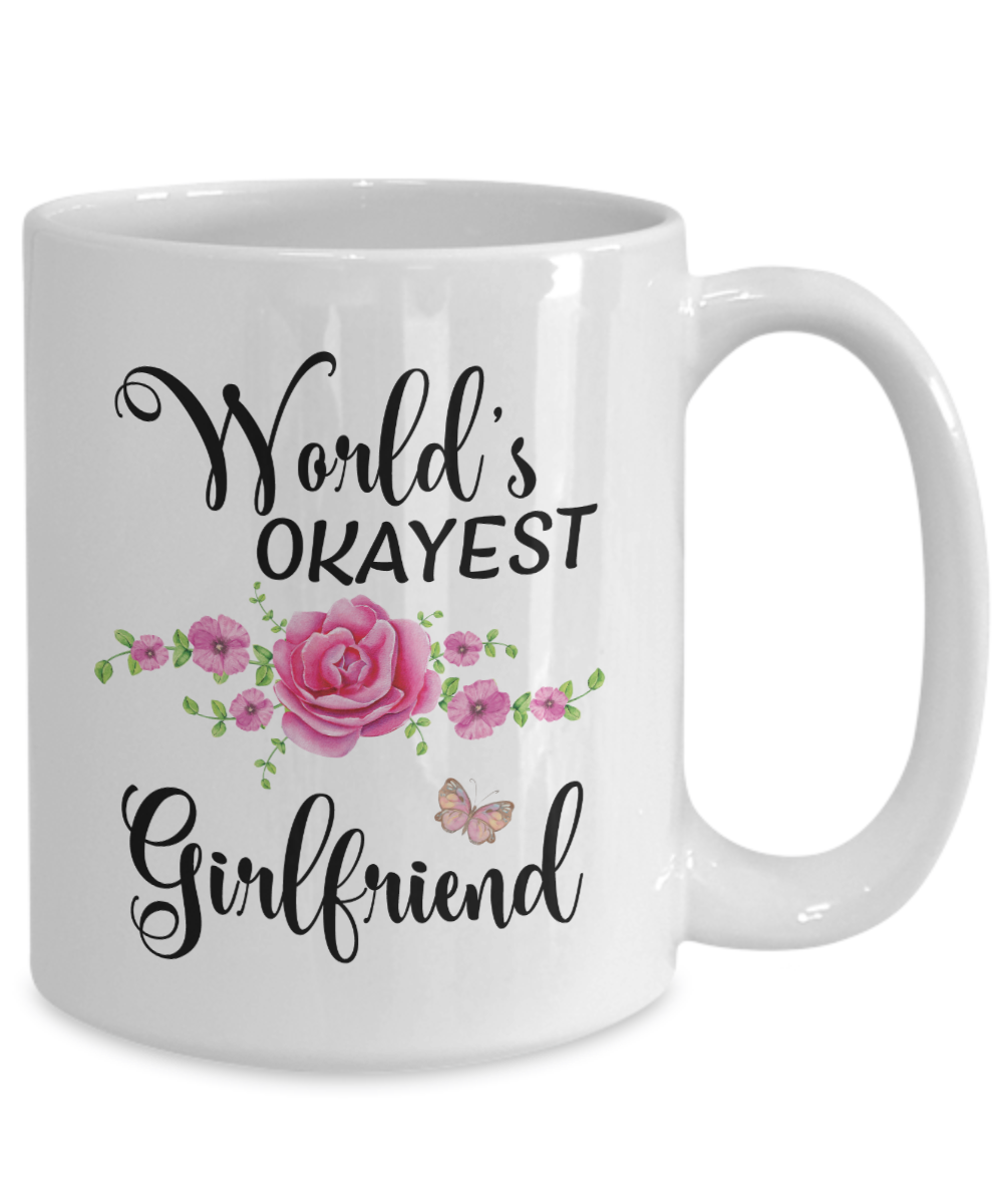 World's Okayest Girlfriend Coffee Mug Tea Cup | Girlfriend Gifts
