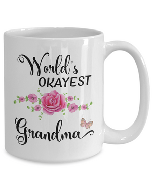 World's Okayest Grandma Coffee Mug Tea Cup |  Gift Idea For Grandmothers