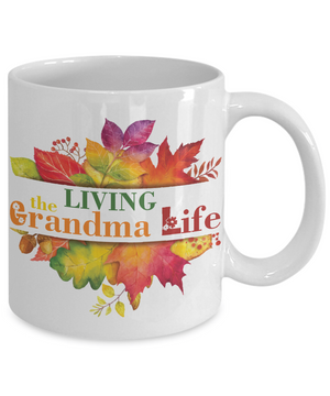 Living the Grandma Life Tea Cup