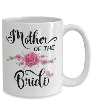 Mother of the Bride Coffee Mug Tea Cup