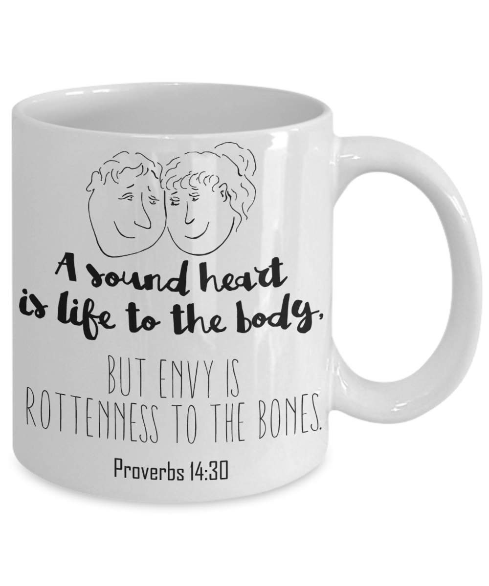Proverbs 14:30 Coffee Mug 11oz