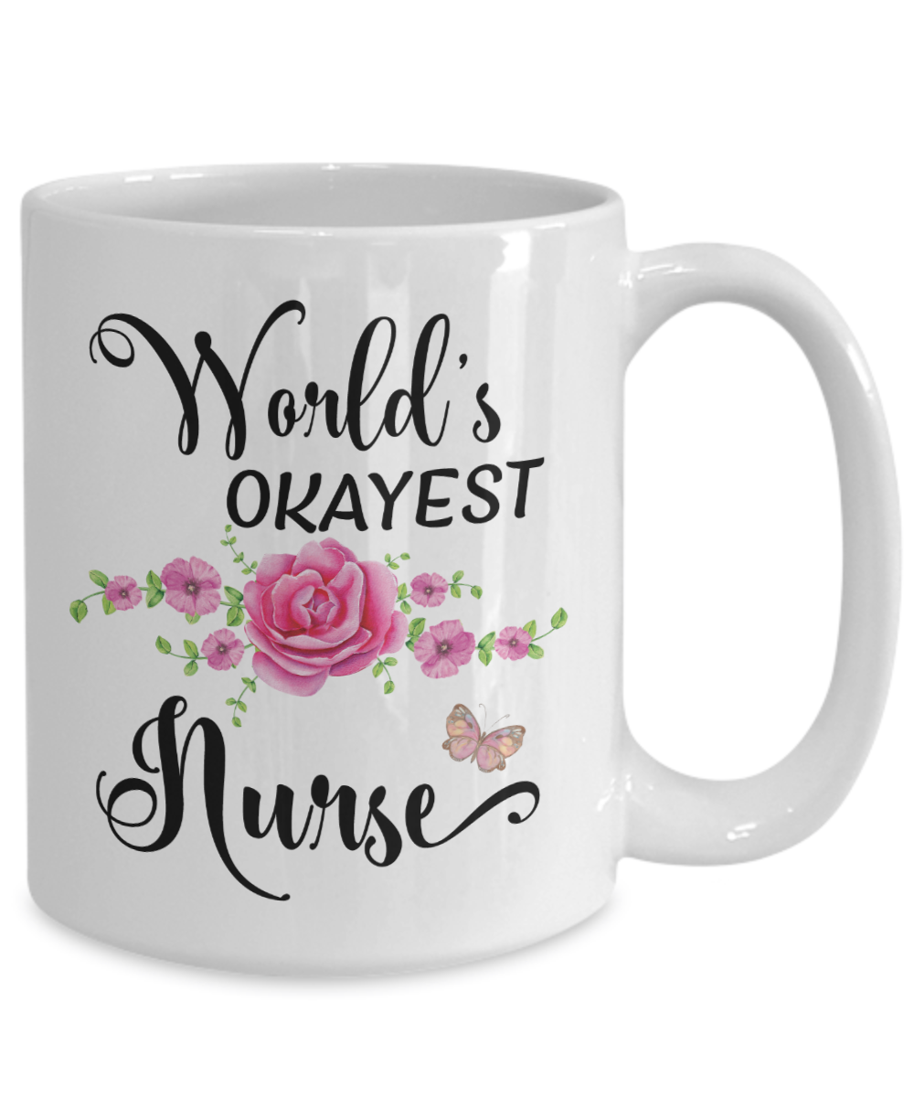 World's Okayest Nurse Coffee Mug Tea Cup | Gifts for Nurses