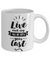  Live Each Day as It Is Your Last Coffee Mug