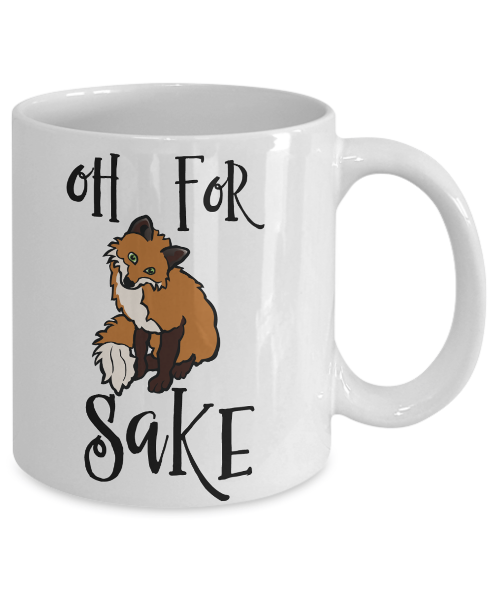 Oh For Fox Sake Mug, Funny Fox Coffee Mugs, Fox gifts, Fox M - Inspire  Uplift