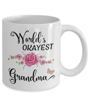 World's Okayest Grandma Coffee Mug Tea Cup |  Gift Idea For Grandmothers