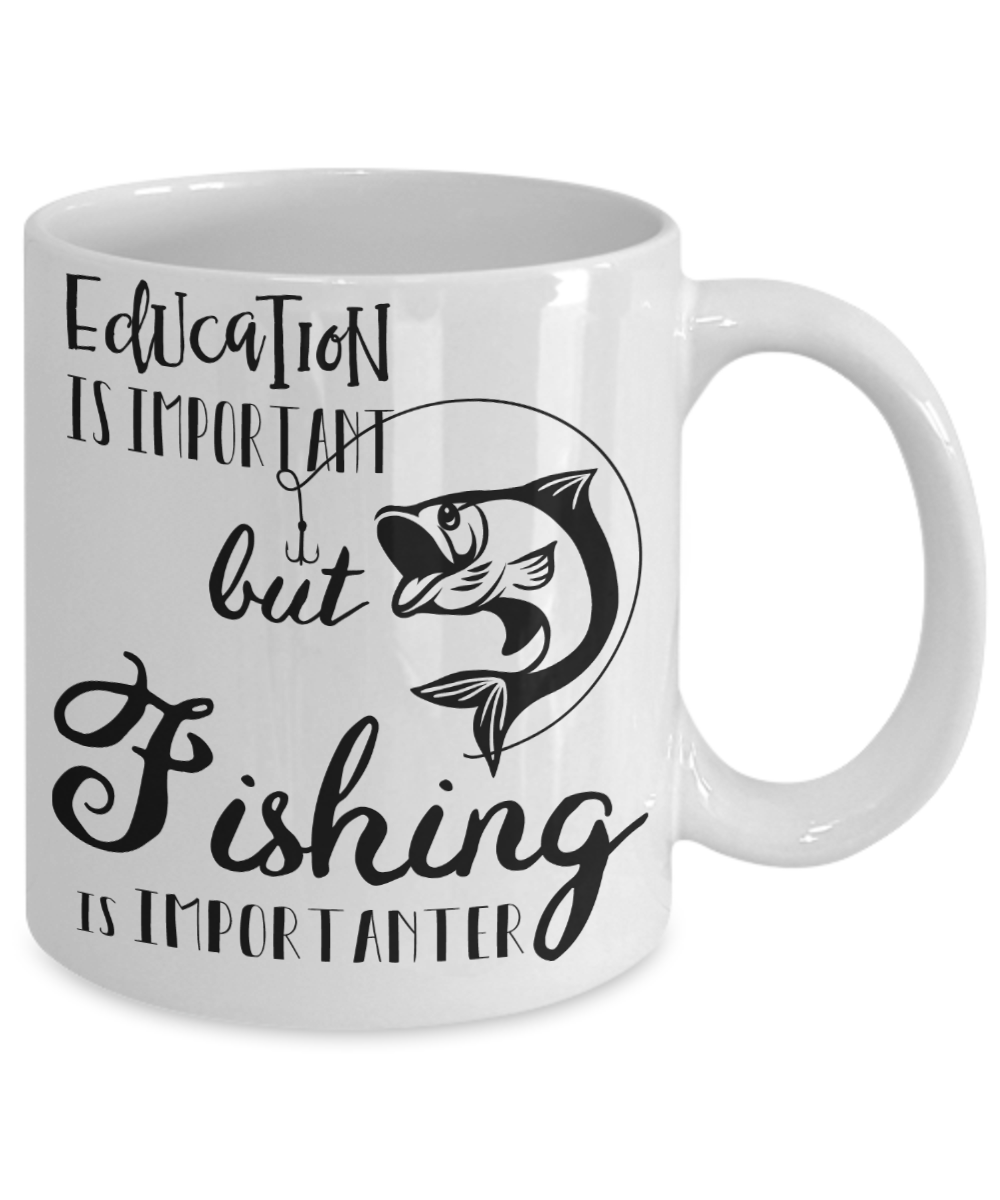Education Is Important, But Fishing Is Importanter Funny Coffee Mug