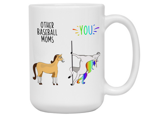Baseball Mom Gifts - Other Baseball Moms You Funny Unicorn Coffee Mug