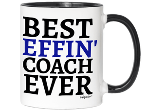 Funny Gifts for Coaches - Best Effin' Coach Ever Gag Coffee Mug