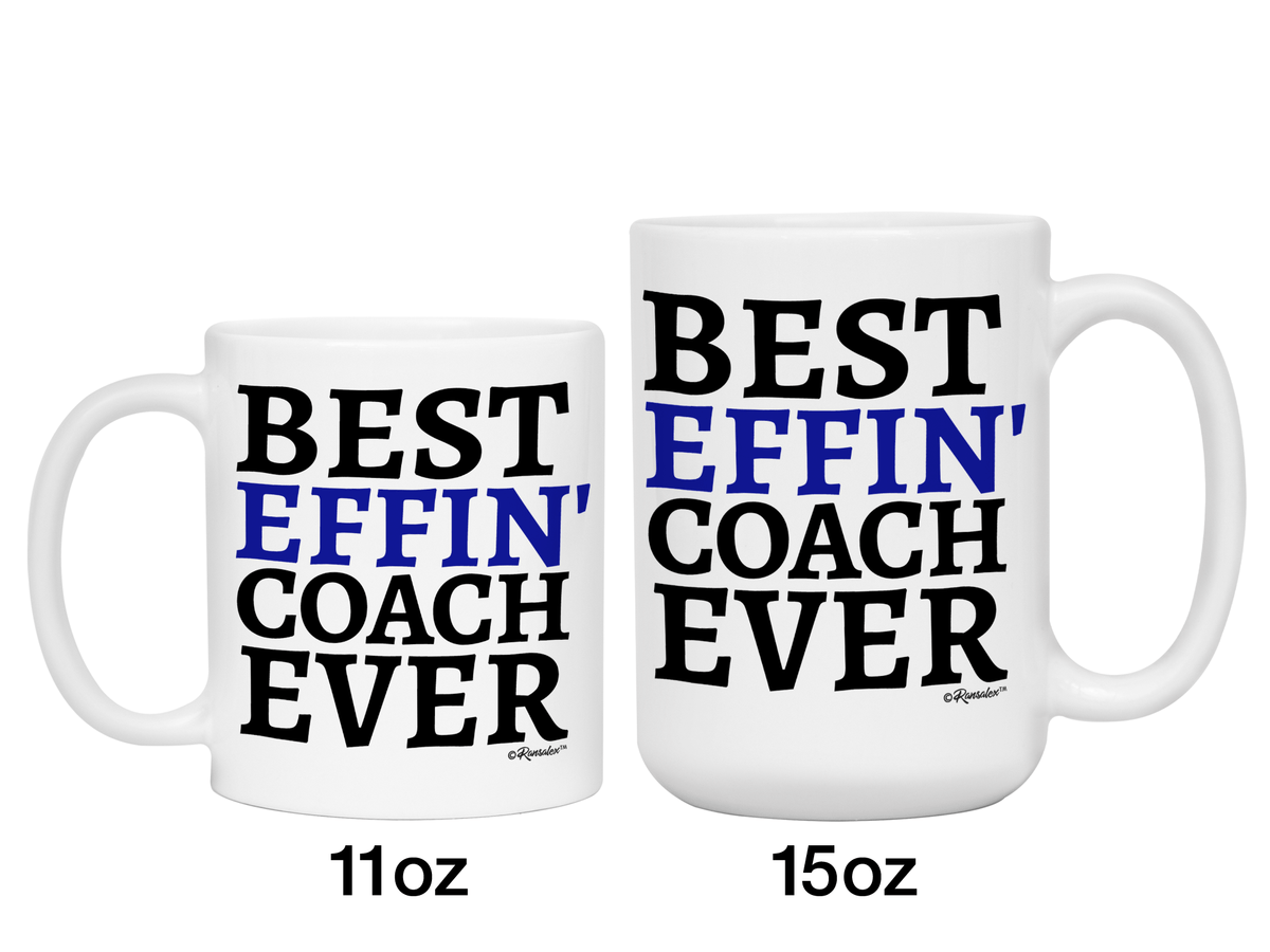Funny Gifts for Coaches - Best Effin' Coach Ever Gag Coffee Mug