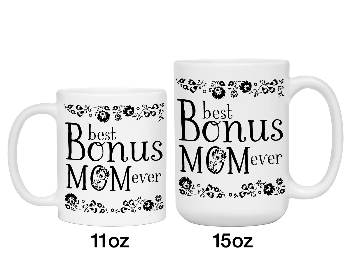 Best Bonus Mom Ever Coffee Mug Step Mother/Mother-in-Law Gift Idea Tea Cup