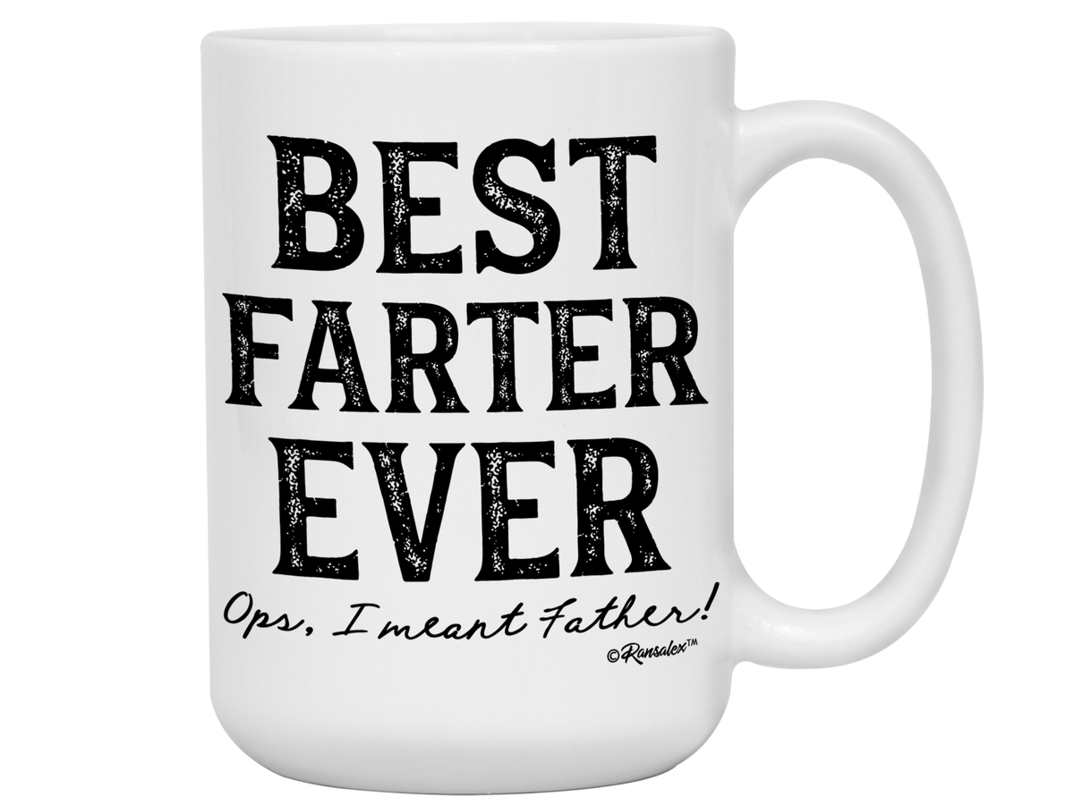Funny Best Farter Ever Ops I Meant Father Coffee Mug - Father's Day Gift - Gifts for Dads
