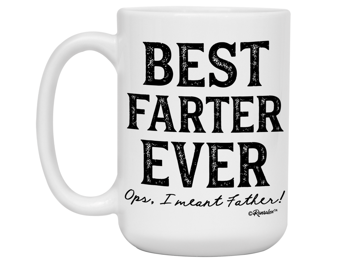 Funny Best Farter Ever Ops I Meant Father Coffee Mug - Father's Day Gift - Gifts for Dads