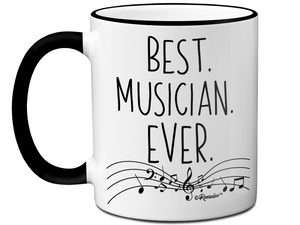 Musician Gifts - Best Musician Ever Coffee Mug