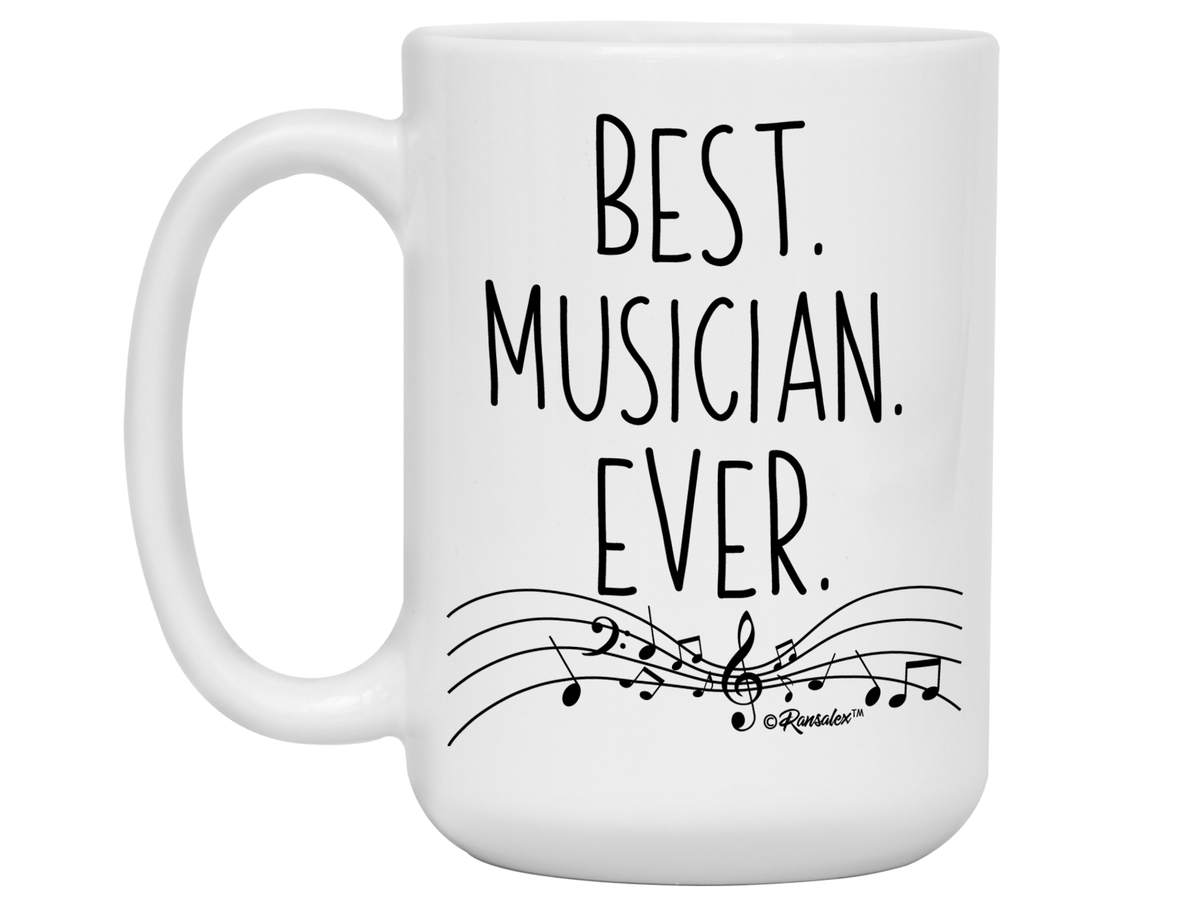 Musician Gifts - Best Musician Ever Coffee Mug