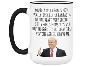 Funny Bonus Mom Gifts - Trump Great Fantastic Bonus Mom Coffee Mug - MIL/Stepmom/Godmother Gift