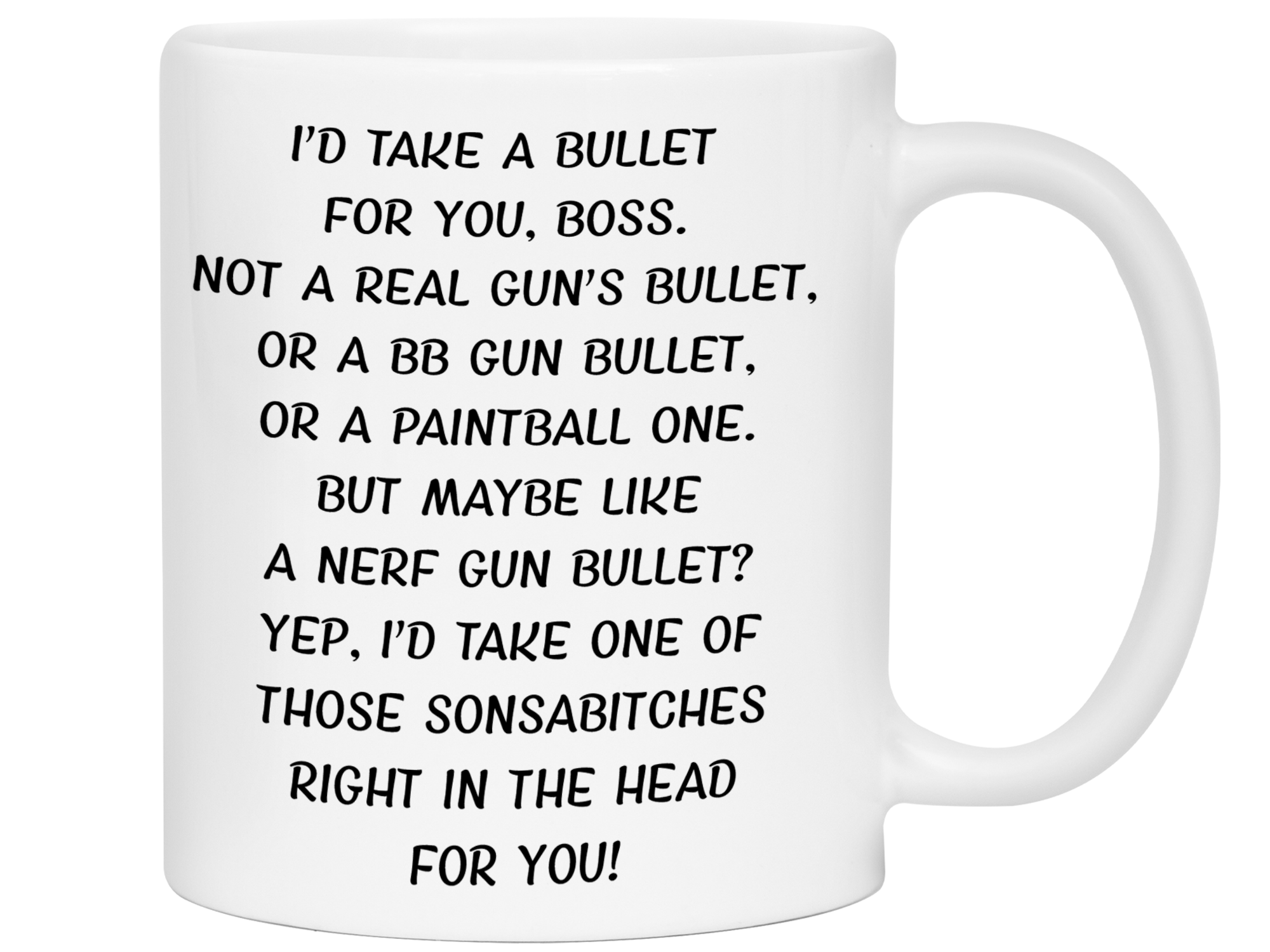 Funny Gifts for Bosses - I'd Take a Bullet for You Boss Gag Coffee Mug