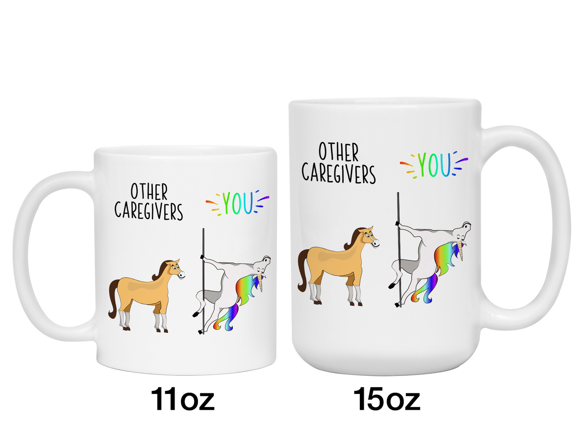 Caregiver Gifts - Other Caregivers You Funny Unicorn Coffee Mug