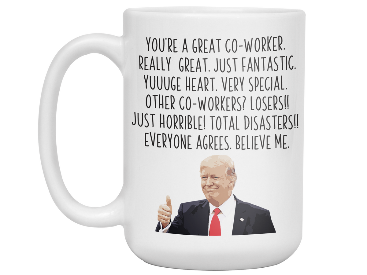 Funny Co-worker Gifts - Trump Great Fantastic Co-worker Coffee Mug
