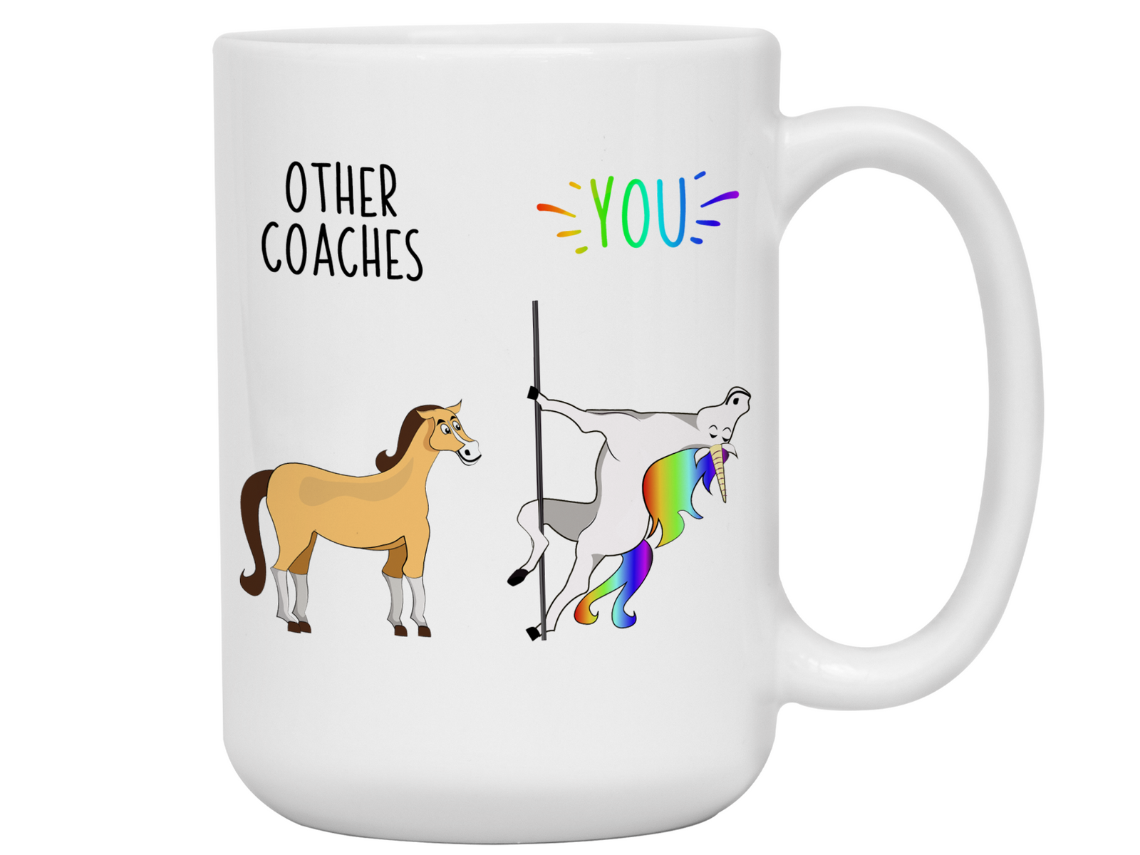 Coach Gifts - Other Coaches You Funny Unicorn Coffee Mug