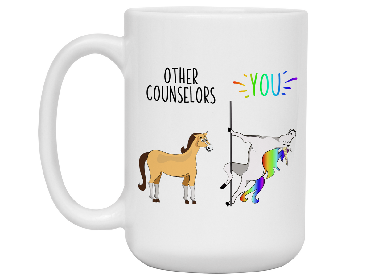 Counselor Gifts - Other Counselors You Funny Unicorn Coffee Mug