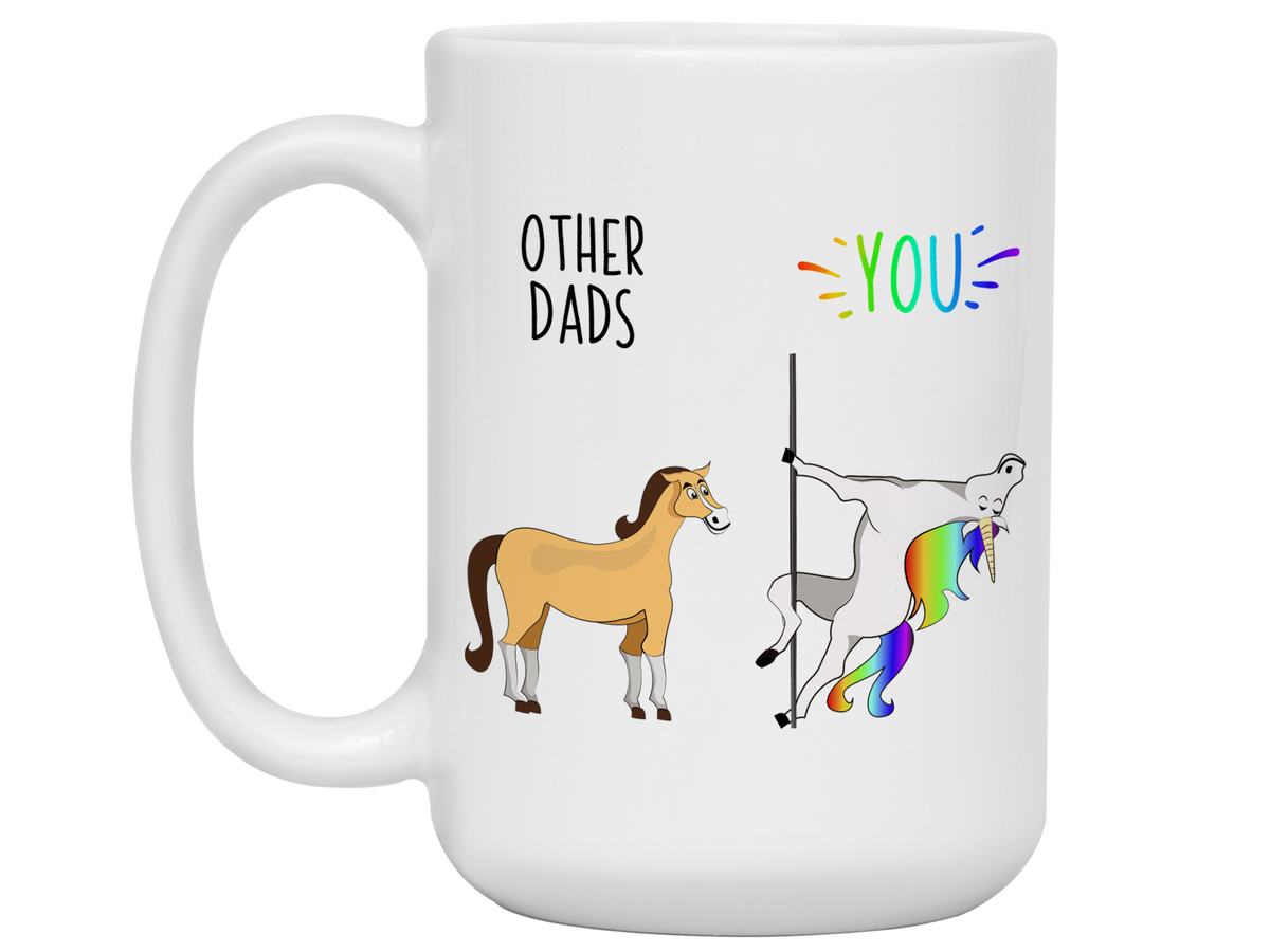 Funny Dad Gifts - Other Dads You Gag Unicorn Coffee Mug - Father's Day Gift Idea
