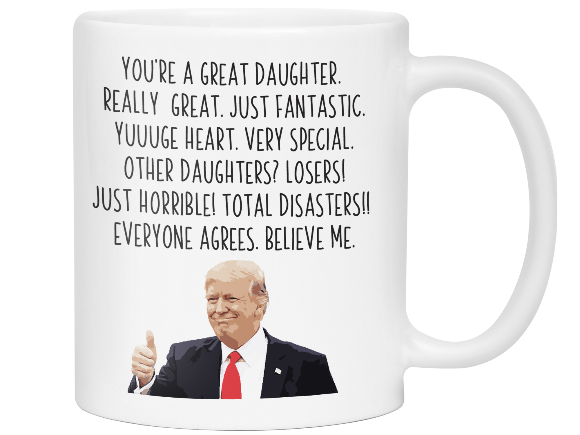 Funny Daughter Gifts - Trump Great Fantastic Daughter Coffee Mug