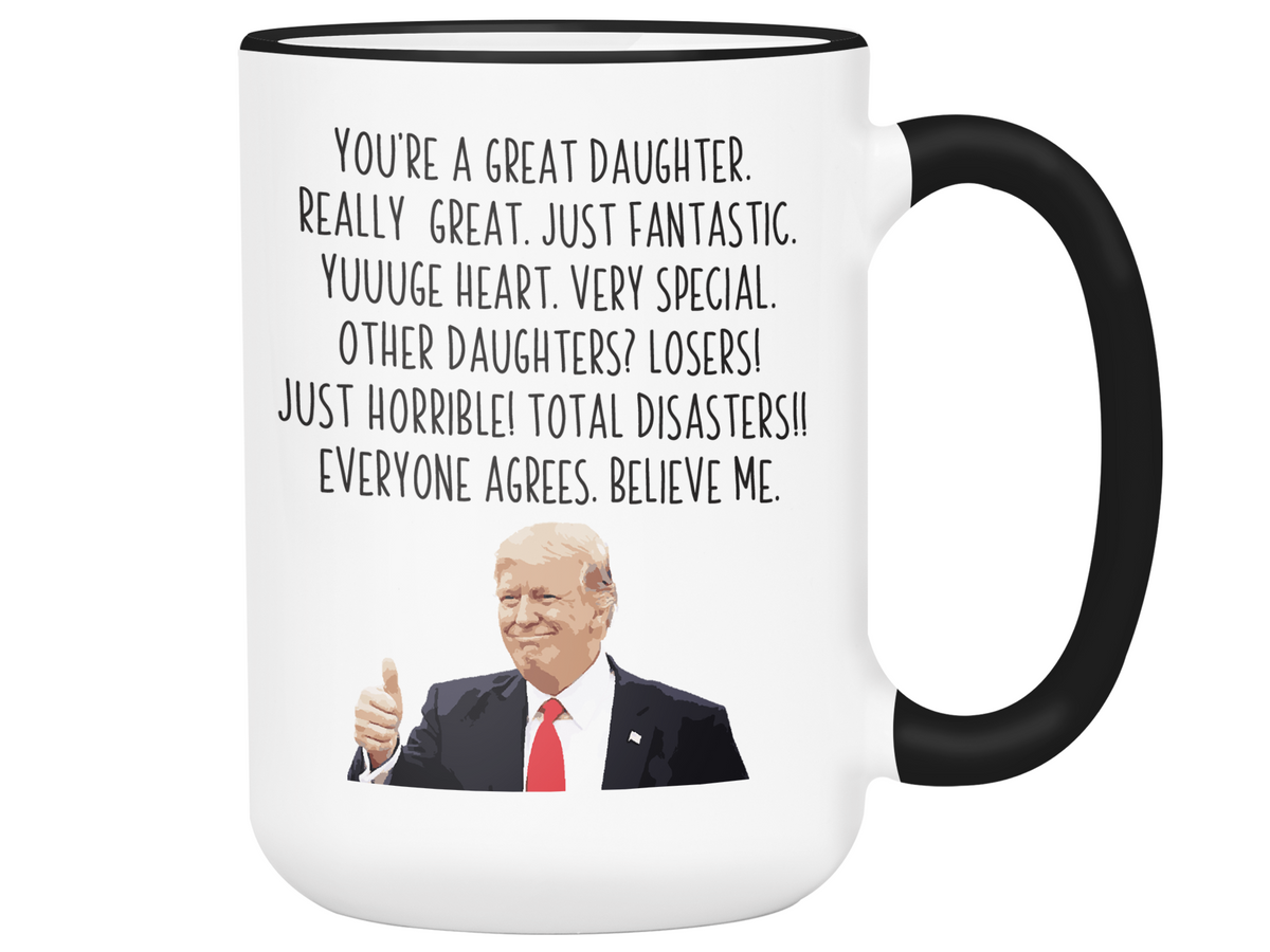 Funny Daughter Gifts - Trump Great Fantastic Daughter Coffee Mug