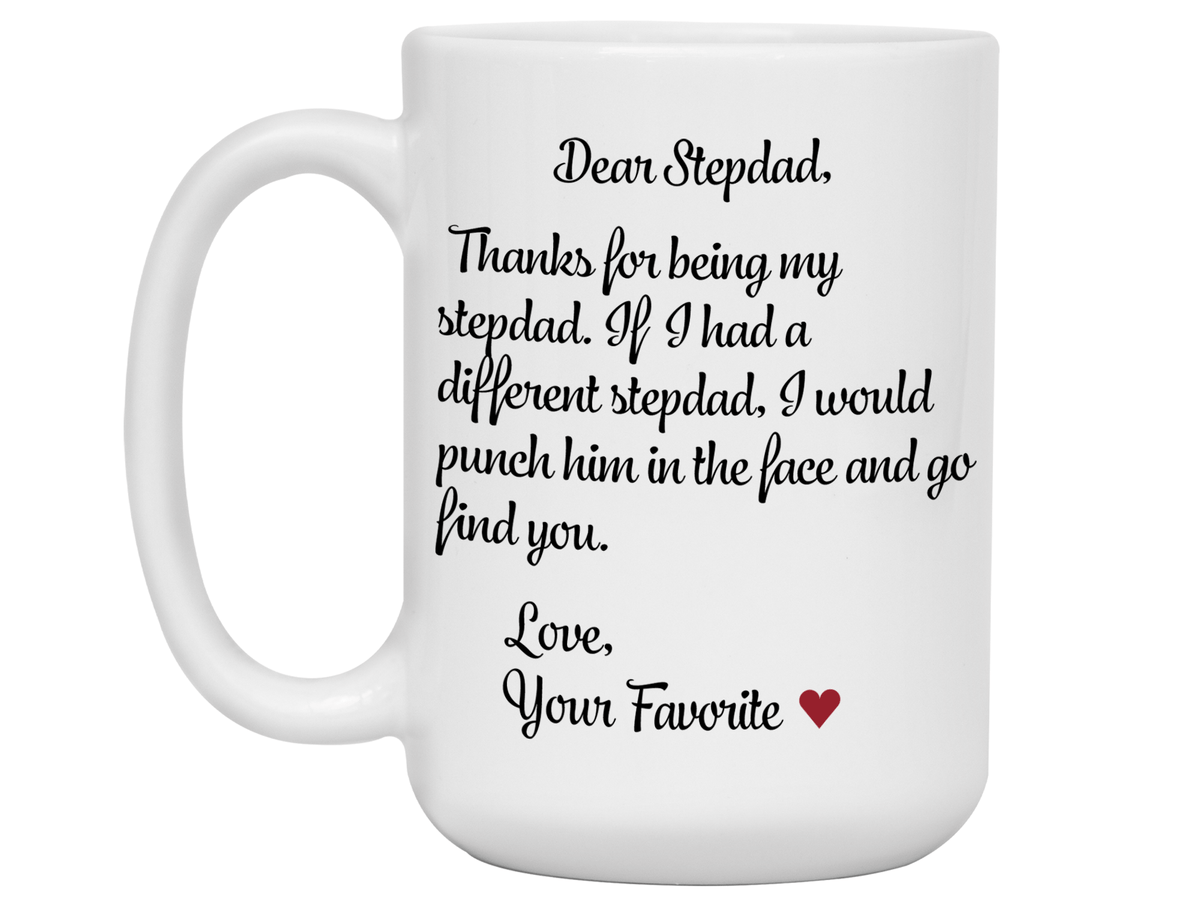 Funny Gifts for Stepdads - Thanks for Being My Stepdad Gag Coffee Mug - Father's Day Gift Idea