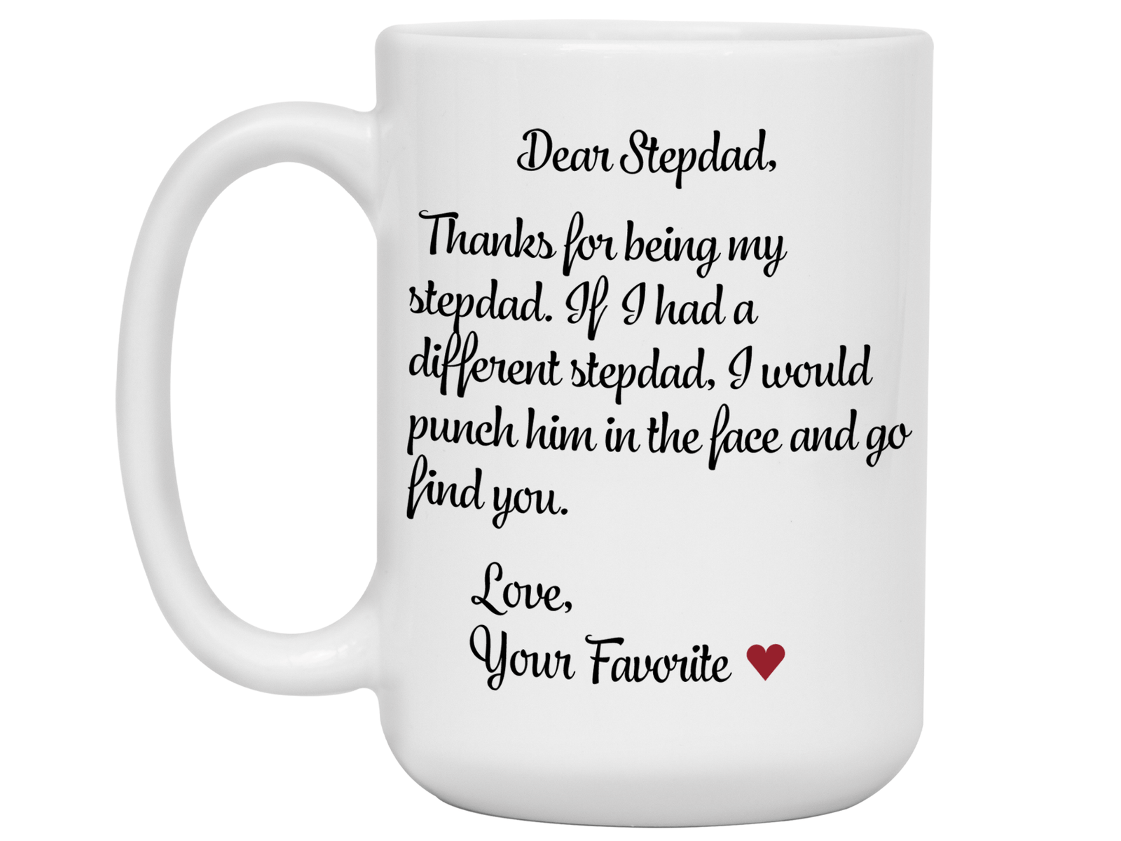 Funny Gifts for Stepdads - Thanks for Being My Stepdad Gag Coffee Mug - Father's Day Gift Idea