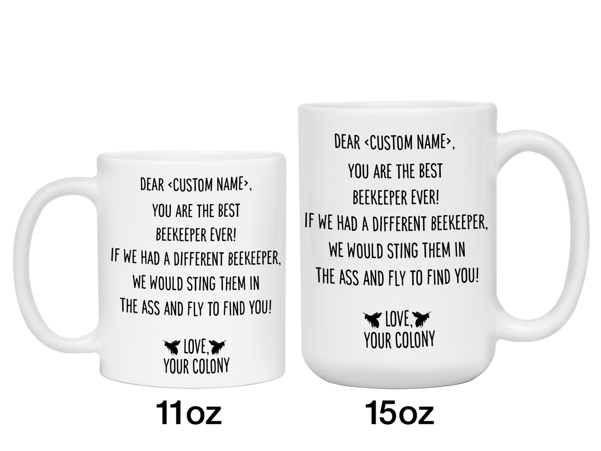 Personalized Funny Coffee Mug for Beekeepers - You're The Best Beekeeper Ever Gag Gift Idea