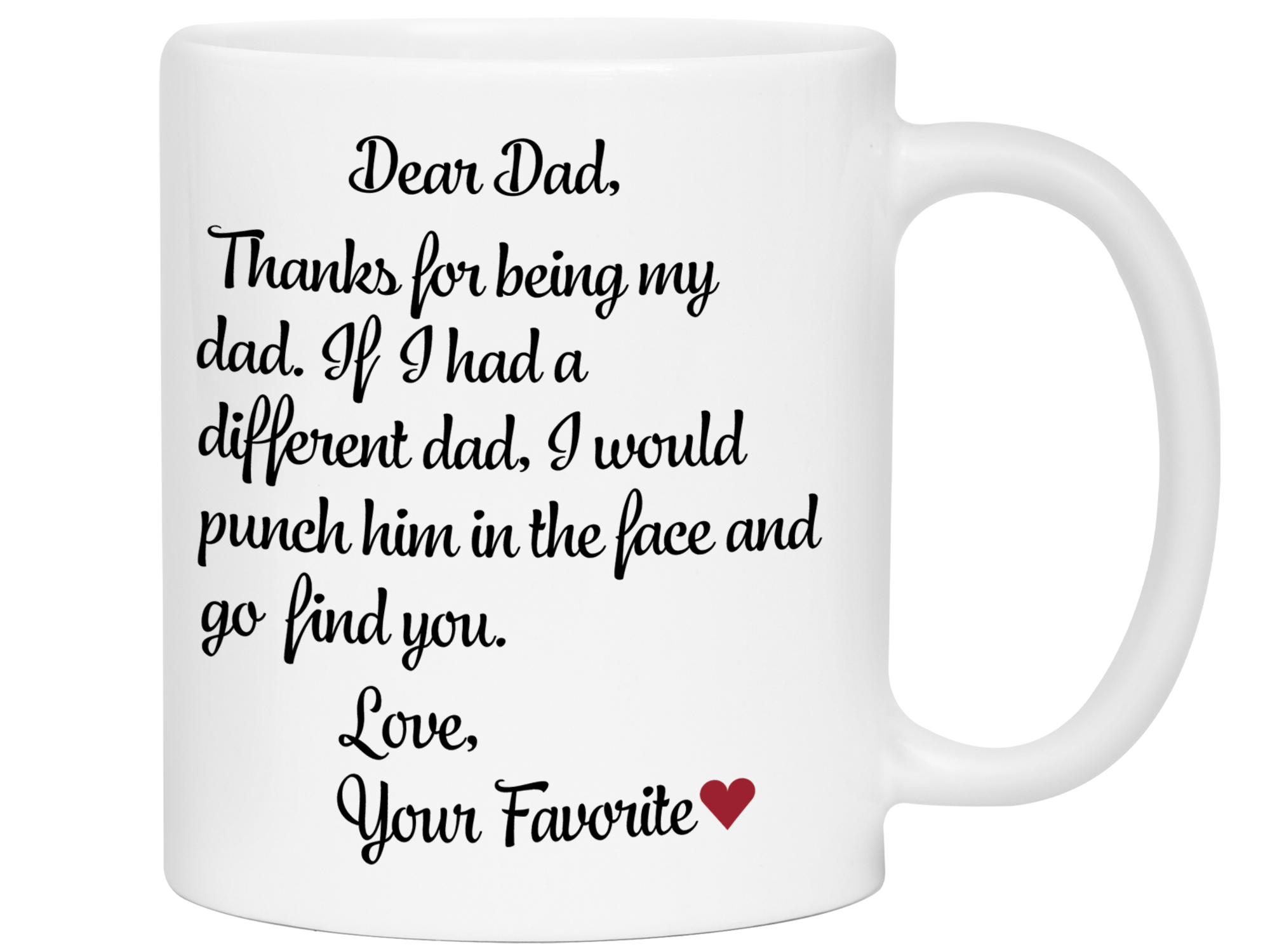 Funny Gifts for Dads - Thanks for Being My Dad Gag Coffee Mug - Father's Day Gift Idea