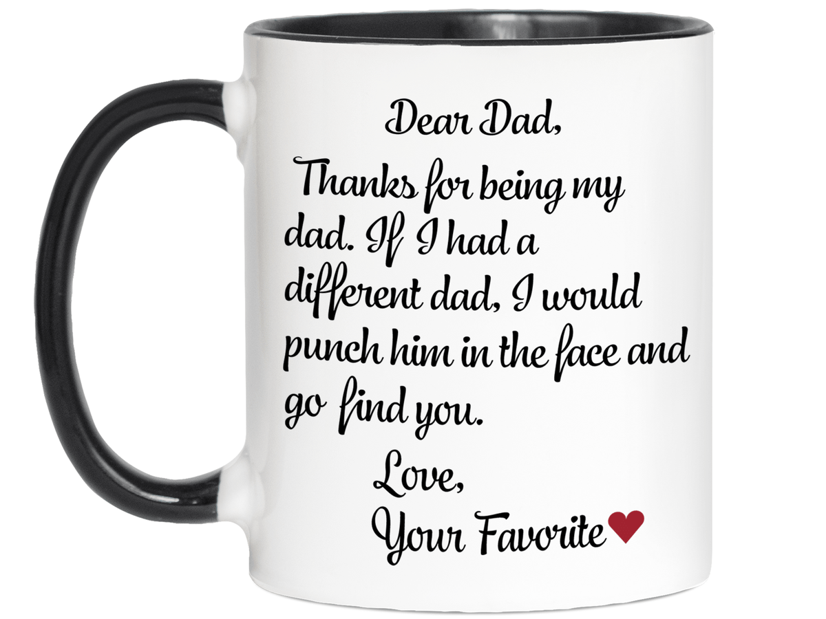 Funny Gifts for Dads - Thanks for Being My Dad Gag Coffee Mug - Father's Day Gift Idea