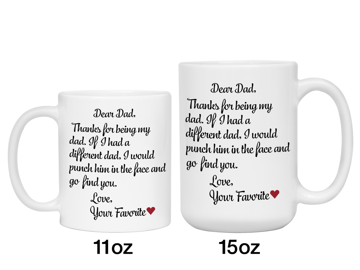 Funny Gifts for Dads - Thanks for Being My Dad Gag Coffee Mug - Father's Day Gift Idea