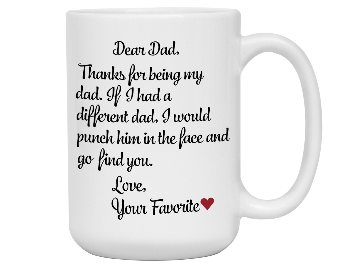 Funny Gifts for Dads - Thanks for Being My Dad Gag Coffee Mug - Father's Day Gift Idea