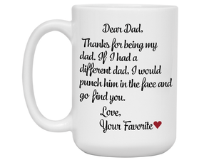 Funny Gifts for Dads - Thanks for Being My Dad Gag Coffee Mug - Father's Day Gift Idea