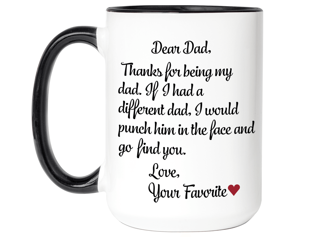 Funny Gifts for Dads - Thanks for Being My Dad Gag Coffee Mug - Father's Day Gift Idea