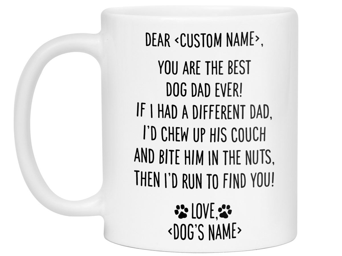 Funny Dog Dad Gifts - Dear Dog Dad Coffee Mug - Father's Day Gift Idea for Dog Owners