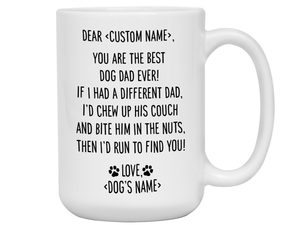 Funny Dog Dad Gifts - Dear Dog Dad Coffee Mug - Father's Day Gift Idea for Dog Owners