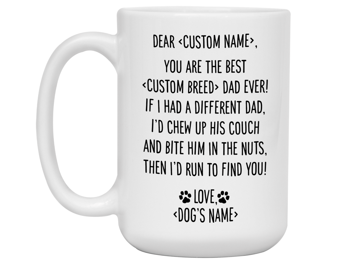 Personalized Funny Dog Dad Gifts - Dear Dog Dad Coffee Mug - Custom Dog Name and Breed