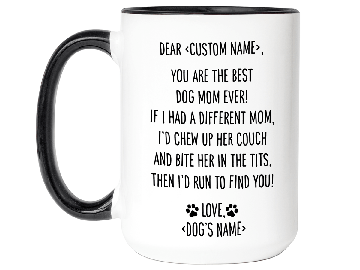 Funny Dog Mom Gifts Dear Dog Mom Coffee Mug Best Dog Mom Custom RANSALEX
