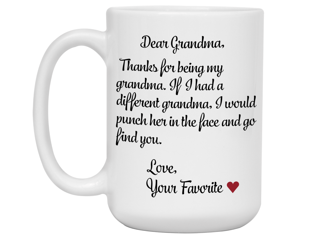 Funny Gifts for Grandmas - Thanks for Being My Grandma Gag Coffee Mug