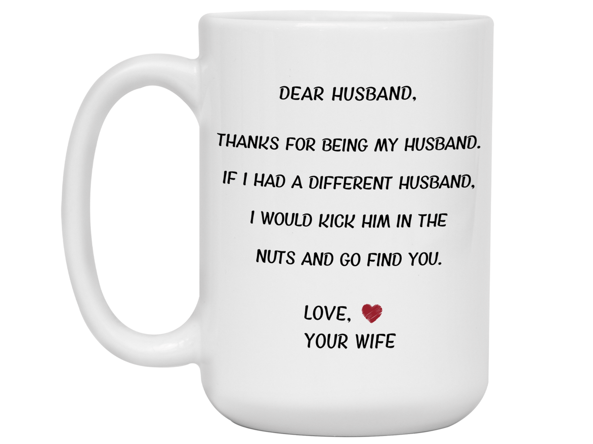 Funny Gifts for Husbands - Thanks for Being My Husband Gag Coffee Mug